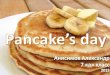 Pancakes day