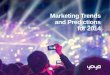 Marketing Trends and Predictions for 2014