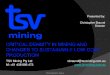 TSV Mining: Critical density in mining and changes to sustainable low cost production