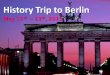 Berlin History Trip