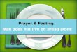 Fasting - The focus is intimacy with God