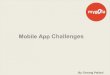 Mygola mobile app: Tech Challenges
