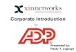 Xin Networks Phil's Inc. Corporate Presentation