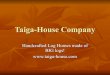 Taiga House Company