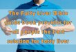 The Fatty Liver Bible guide book provides for all people the best solution for fatty liver
