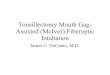Tonsil Mouth Gag Fiberoptic