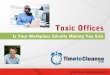 Toxic Office: Is Your Workplace Making You Sick?
