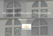 Academy Project Update