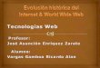 Historia de la Internet y la World Wide Web