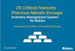 25 Critical Features for Precious Metals Storage -Inventory Management for Bullion:  Allocated Storage