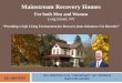 Mainstream Recovery Homes Slide Show