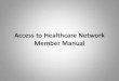 Access to Healthcare Network Member Manual
