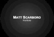 Matt scarboro 2014 porfolio