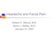 Headache and Facial Pain Robert H. Stroud, M.D