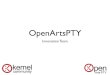 Open Arts PTY una explicacion breve