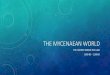 The mycenean world - week 1 - bhasvic class civ - part 2