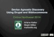 Online northwest 2014   Device Agnostic Discovery Using Drupal and BiblioCommons