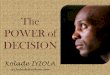 The Power of Decision - Kolade Iyiola