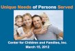 Unique needs of persons served march 2012