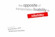 The Opposite of Transportation Livability is Killability