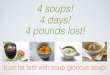 Lose 4 Pounds in 4 Days with Soup!