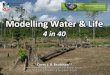 Modelling Water & Life
