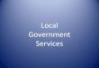 Local Government Services Presentation