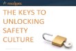 The Keys to Unlocking Safety Culture