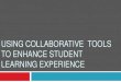 Collaboration tools for student