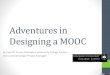 Adventures in Designing a MOOC with OER--STEMTech Denver, CO Nov. 2014