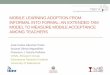 Mobile Learning Adoption from Informal into Formal: An Extended TAM Model to Measure Mobile Acceptance among Teachers