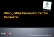 Wispi: Mini Karma Router For Pentester - Rama Tri Nanda