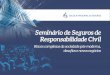 Seminário de Seguros de RC: Nanotecnologias - Da Precaução à Responsabilização dos Produtores
