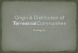Origin & distributions comm.2014.terrestrial