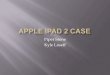 Apple iPad 2 case presentation