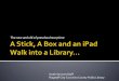 A stick, a box and an iPad presentation