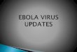 Ebola Virus Updates - Presented by Advanced Medical Strategies