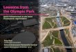 Lessons fron the Olympic Park- Peter Neal, Green Infrastructure Seminar