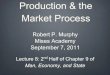 Production and the Market Process, Lecture 8 with Robert Murphy - Mises Academy