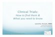 Clinical Trials: How to find them & What you need to know