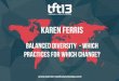 TFT13 - Karen Ferris, Balanced Diversity