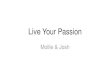Live your passion