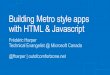 Communauté .NET Montréal Windows 8 camp - 2012-05-12 - Building metro style apps with html & javascript