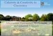 Calamity & Creativity in Chemistry