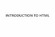 Lecture 2  introduction to html