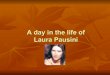 A Day In The Life Of  Laura  Pausini