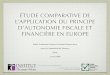 L'application du principe d'autonomie financière et fiscale en Europe