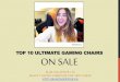 Top 10 Ultimate Gaming Chairs on SALE at Blue Tag Office Ltd in Canada