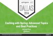 Caching with Spring: Advanced Topics and Best Practices