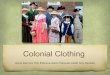 Colonial clothing 2013
